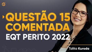 Questão 15 Comentada  EQT Perícia 2022 [upl. by Melise499]