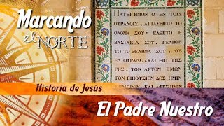 MN Historia de Jesús  El Padre Nuestro 510 [upl. by Ljoka]