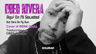 Obed Rivera  Aquí En Mi Soledad [upl. by Angadresma]