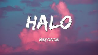 Beyoncé  Halo Lyrics [upl. by Wiese516]