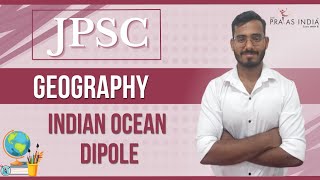 Geography  Indian Ocean Dipole Explained  The Prayas India [upl. by Pazia]