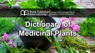 Dictionary of Medicinal Plants  Scientific Names Family and Selected Vernacular [upl. by Pulchia]