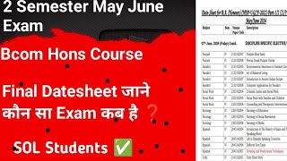 2 Semester Bcom Hons Course Final Datesheet May June 2024 Exam ll Final Datesheet 🧾✅ [upl. by Nekial]