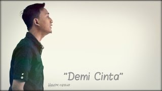 Hendy Cervo  Demi Cinta  Ezad Lazim Song Cover [upl. by Nodnrb970]