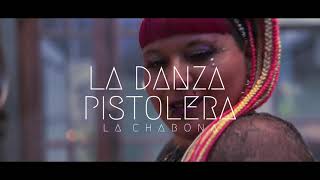 La Chabona  La Danza PistoleraTrailer✅ [upl. by Innos251]