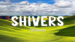 Shivers  Ed Sheeran LyricsVietsub [upl. by Puklich214]