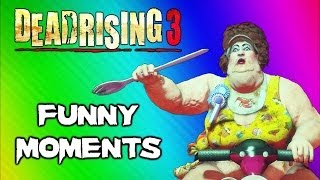 Dead Rising 3 Funny Moments Gameplay 5  Fat Lady Boss Huge Bomb Boxing Match Best Weapon Ever [upl. by Naujej]