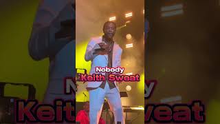 Keith Sweat  Nobody slowjams live shorts [upl. by Huan]