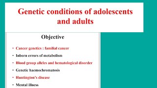 genetic conditions of adolescents and adultsnursing [upl. by Attenehs]