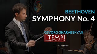 Beethoven Symphony Nr 4  I TEMPI  Gharabekyan [upl. by Nerha]