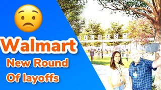 Walmart Corporate Announces New Round of Layoffs [upl. by Roselane]