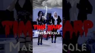 Time Warp Dance Cover  Mae and Nicole rockyhorrorpictureshow timewarp shorts [upl. by Latterll221]