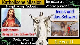 Hat Jesus das Schwert gebracht [upl. by Rawden399]