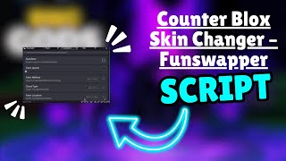 🎯 EPIC Counter Blox Script  SKIN CHANGER amp FUNSWAPPER 💥🔫🖌️ [upl. by Anovahs]