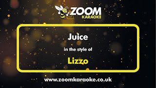 Lizzo  Juice  Karaoke Version from Zoom Karaoke [upl. by Radburn334]