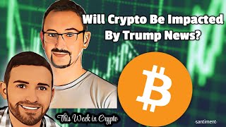 How Likely Will Politics Change Cryptos Course TWIC May 31st [upl. by Erreid686]