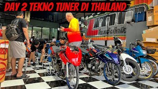 HARI KE 2 TEKNO TUNER DI THAILAND  ASMEK MASIH KERJA KERAS DIRIIN MOTOR  KO HANS MAMPIR KE LMN [upl. by Naxela]