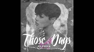 Jada Kingdom  Those Days Official Audio [upl. by Eriam280]