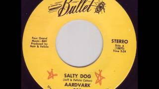 Aardvark  Salty Dog [upl. by Ybot]