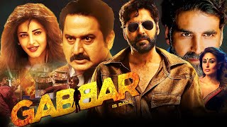 Gabbar is Back Full Movie 2015  Akshay Kumar Kareena Kapoor Shruti Haasan  1080p Review amp Facts [upl. by Draillih]