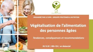 REPLAY  Colloque GPN  Végétalisation de l’alimentation des personnes âgées [upl. by Urata475]