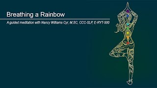 Breathing a Rainbow A guided yoga meditation [upl. by Player]