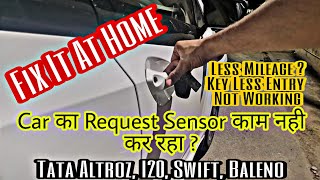 Tata Altroz Request Sensor Not Working   Less Mileage Issue  Fix It At Home  I20 Baleno Swift [upl. by Vaclava]