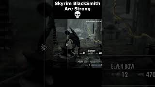 Skyrim BlackSmith Are Strong 💀 skyrim skyrimanniversary elderscrolls shorts [upl. by Aranahs]