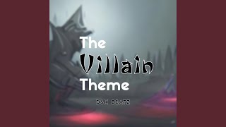 The Villain Theme Instrumental [upl. by Naara166]