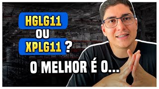 HGLG11 OU XPLG11  QUAL É O MELHOR  Analisando Fundos Imobiliários [upl. by Otxis]