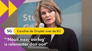 Caroline de Gruyter over de EU quot‘Nooit meer oorlog’ is relevanter dan ooitquot [upl. by Stilla]