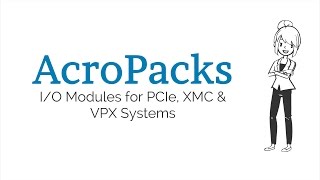 Using IO Modules for PCIe XMC amp VPX Systems  Acromag AcroPacks [upl. by Heid]