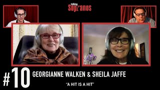 Talking Sopranos 10 wguests Georgianne Walken amp Sheila Jaffe “A Hit is a Hit” [upl. by Ayala]