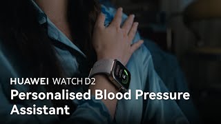 HUAWEI WATCH D2  Personalised Blood Pressure Assistant [upl. by Sherard591]