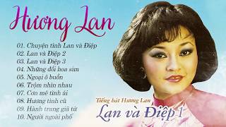 Lan Và Điệp 123 Danh Ca HƯƠNG LAN  Nhạc Vàng Xưa Để Đời Hay Nhất Của Hương Lan [upl. by Aynahs13]