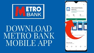 Download Metrobank Online Banking App  Metro Bank Mobile App Download 2021 [upl. by Mandi886]