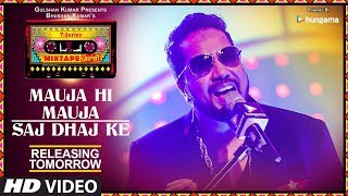 Mauja Hi Mauja  Saj Dhaj Ke  1 DAY TO GO  TSeries Mixtape Punjabi  Mika Singh  Bhushan Kumar [upl. by Hyde]