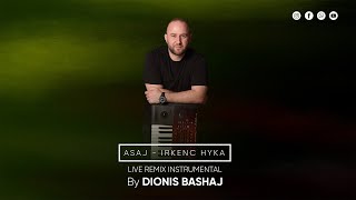 Dionis Bashaj  Remix Live Yamaha A5000 Irkenc Hyka  Asaj [upl. by Abijah]