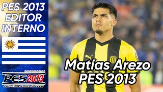 Matías Arezo Peñarol  Uruguay Pes 2013 face and stats [upl. by Nigle]