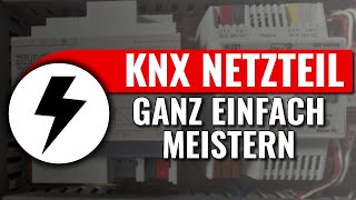 Welches KNX Netzteil ist das Richtige  Schnell amp einfach erklärt  KNX easy [upl. by Anippesuig]