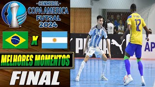 Brasil X Argentina  FINAL  Copa América de Futsal 2024 10022024 [upl. by Akena711]