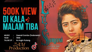 500K VIEW  DI KALA MALAM TIBA  LILIS SURYANI  ZAENAL COMBO 1968 [upl. by Eloisa]