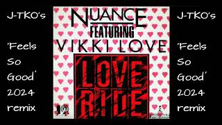 Nuance  Love Ride JTKOs Feels So Good Miami Bass 2024 remix [upl. by Aneehc597]