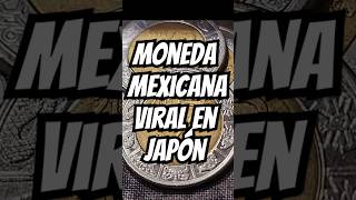 Moneda de 2 pesos mexicanos viral en Japón monedas 2pesos monedasmexicanas [upl. by Mahalia663]