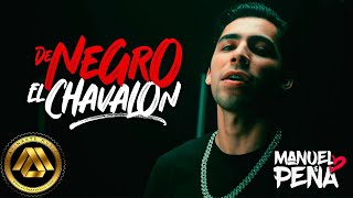 Manuel Peña  De Negro el Chavalon Video Oficial [upl. by Ping]