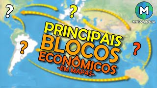 O que são BLOCOS ECONÔMICOS MAPAS e GRÁFICOS dos principais blocos do mundo [upl. by Enyr676]