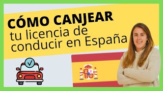 ✅ CÓMO CANJEAR tu LICENCIA de CONDUCIR EN ESPAÑA 🚗 Paso A Paso [upl. by Zerat769]