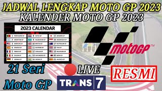 JADWAL MOTO GP 2023 TERBARU  JADWAL LENGKAP MOTO GP 2023  MOTO GP MUSIM 2023 LIVE TRANS 7 [upl. by Clifford]