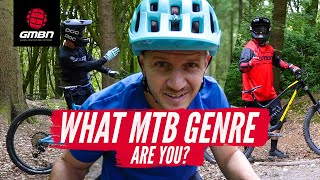 What Type Of Mountain Biker Are You  5 MTB Genres [upl. by Nylde]