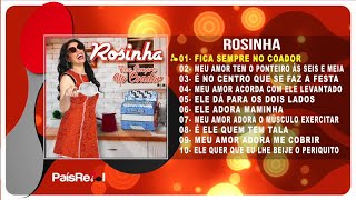 Rosinha  Fica Sempre No Coador Full Album [upl. by Winthrop]